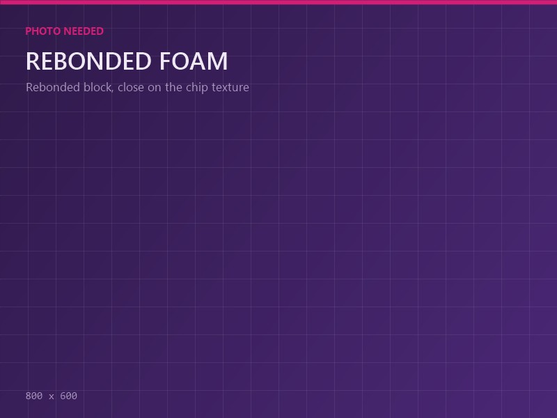 Rebonded Foam manufactured by Plush Foams